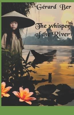 The Whispers of the River - G?rard Camille Ber - cover