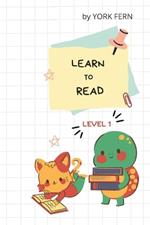 Learn to Read. Level 1.: For kids 4-6