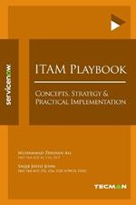 ITAM Playbook: Concepts, Strategy & Practical Implementation