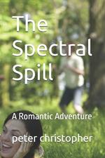 The Spectral Spill: A Romantic Adventure