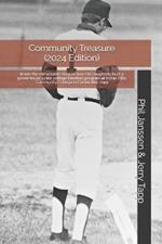 Community Treasure (2024 Edition): Inside the remarkable story of how Pat Daugherty built a powerhouse junior college baseball program at Indian Hills Community College in Centerville, Iowa