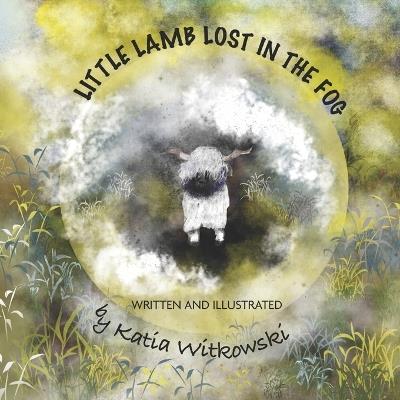 Little Lamb Lost in the Fog - Katia Witkowski - cover