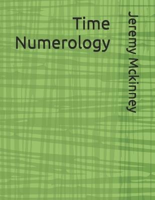 Time Numerology - Jeremy McKinney - cover