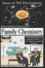 Family Chemistry: Build Generational Health: Atoms of Self Development