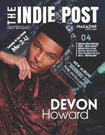 The Indie Post Magazine Devon Howard August 1, 2024 Issue Vol 1