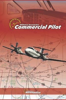 Commercial Pilot. handbook aviation pilot guide - Facundo Conforti - cover