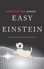 RELATIVITY DOG presents EASY EINSTEIN