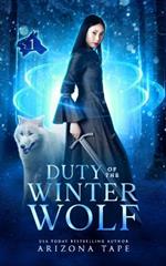 Duty Of The Winter Wolf