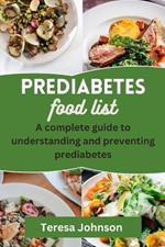 Prediabetes Food List: A complete guide to understanding and preventing prediabetes