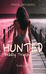 Hunted: Thriller I A woman on the run. A virus. A deadly truth.