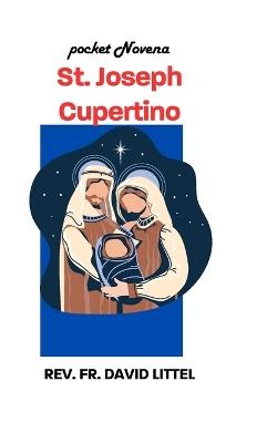 St. Joseph Cupertino: Pocket Novena - David Littel - cover