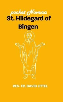 St. Hildegard of Bingen: pocket Novena - David Littel - cover