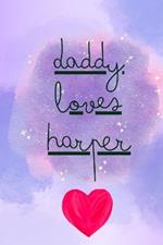 Daddy Loves Harper