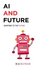 AI and Future: Adapting to The Future