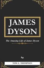 James Dyson Book: The Amazing Life of James Dyson