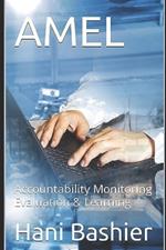 Amel: Accountability Monitoring Evaluation and Learning