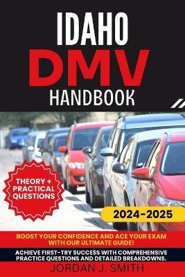 Idaho DMV Handbook: Mastering the Rules of the Road in the Gem State - Jordan J Smith - cover