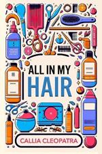 All In My Hair