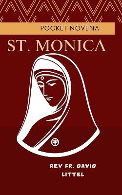 St. Monica: pocket novena - David Littel - cover