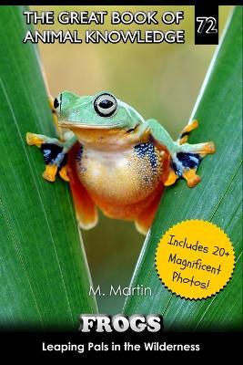 Frogs: Leaping Pals in the Wilderness - M Martin - cover