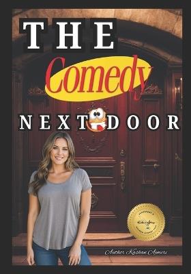 The Comedy Next Door: comedy short stories - Kashan Ajmeri - cover