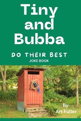 Tiny and Bubba Do Their Best: Joke Book - Art Fuller - cover