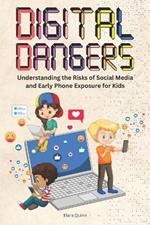 Digital Dangers: Understanding the Risks of Social Media and Early Phone Exposure for Kids