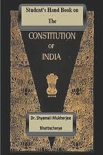 Student's Hand Book on The Constitution of India: Constitution-I