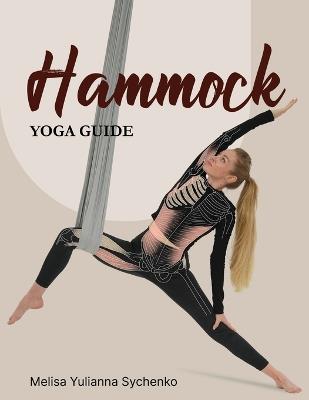 Hammock Yoga Guide - Melisa Yulianna Sychenko - cover