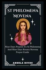 St Philomena Novena: Nine Days Prayers To St Philomena And Nine Days Rosary Novena Prayer Guide