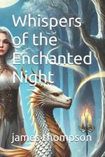 Whispers of the Enchanted Night