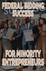 Federal Bidding Success for Minority Entrepreneurs