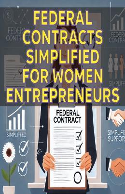 Federal Contracts Simplified for Women Entrepreneurs - Jim Fulton - cover