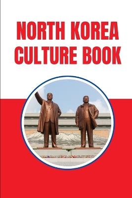 North Korea Culture Book - Beth Reed - cover