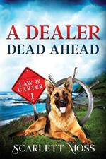 A Dealer Dead Ahead