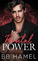 Brutal Power: An Arranged Marriage Mafia Romance