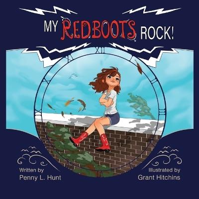 My Red Boots Rock! - Grant Hitchins,Penny L Hunt - cover