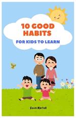 10 Good Habits For Kids To Learn