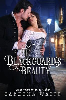 The Blackguard's Beauty - Tabetha Waite - cover