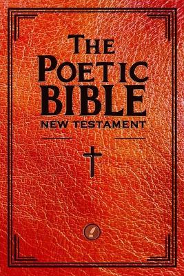 The Poetic Bible: New Testament - Mario Nitti - cover