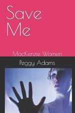 Save Me: MacKenzie Women