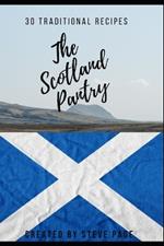 The Scotland Pantry: 30 Traditional Recipe's