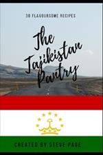 The Tajikistan Pantry: 30 Flavoursome Recipe's