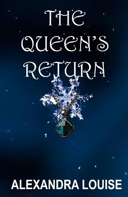 The Queen's Return - Alexandra Louise - cover