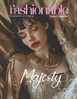 Fashionable Magazine: Majesty - Celebrating the Timeless Elegance of Queens and Goddesses: Majesty of Pharaoh Style and Royal Elegance - Unleash Your Inner Monarch