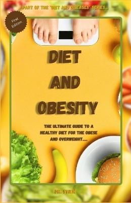 Diet and Obesity: The ultimate guide to a healthy diet for the obese and overweight - Stien - cover