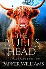 The Bull's Head: Wald Pack: Two