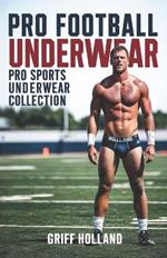 Pro Football Underwear: Pro Sports Underwear Collection