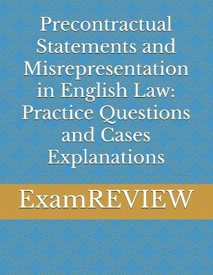 Precontractual Statements and Misrepresentation in English Law: Practice Questions and Cases Explanations - Mike Yu,Examreview - cover