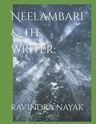 Neelambari & The Writer - Ravindra Kumar Nayak - cover